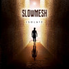 CD Slowmesh: Isolate