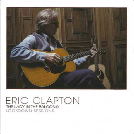 CD Eric Clapton: The Lady In The Balcony: Lockdown Sessions (Digipak CD+DVD)