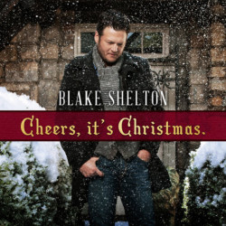 CD Blake Shelton: Cheers, it's Christmas
