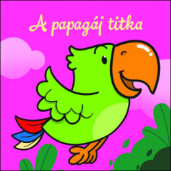 A papagáj titka - Állati kalandok
