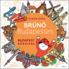 Budapest környéke - Brúnó Budapesten