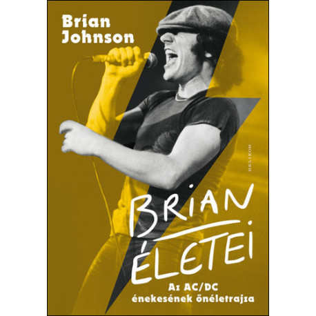 Brian életei - Az AC/DC énekesének önéletrajza