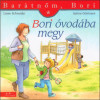 Bori óvodába megy