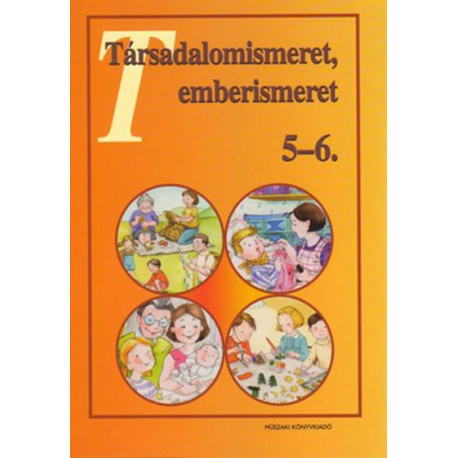 Társadalomismeret, emberismeret 5-6.