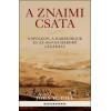 A znaimi csata - Napóleon, a Habsburgok és az 1809-es háború lezárása