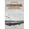 Ejtőernyősök - A légideszantcsapatok története - ahogyan azok látták, akik alakították