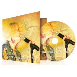 CD Bagdi Bella: Életigenlés és felemelkedés