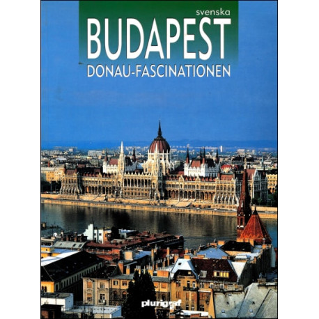 Budapest - Donau-Fascinationen