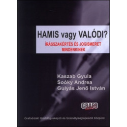 Hamis vagy valódi? - Írásszakértés és jogismeret mindeninek