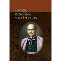 Boldog Meszlényi Zoltán Lajos