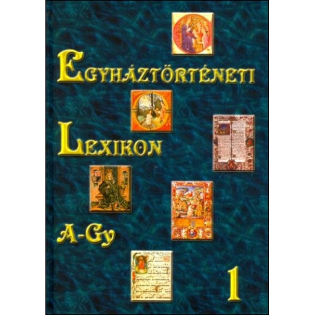 Egyháztörténeti lexikon A-Gy 1.