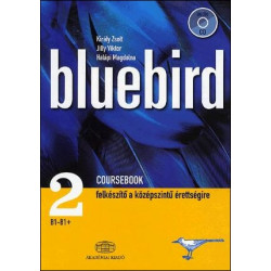 Bluebird Coursebook 2 B1-B1+ felkészítő a középszintű érettségire