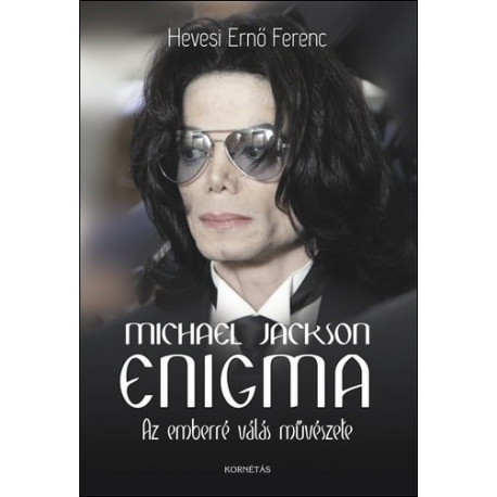 Michael Jackson Enigma - Az emberré válás művészete