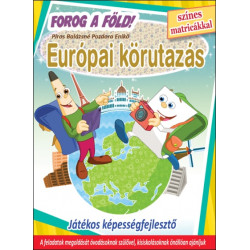 Forog a Föld! - Európai körutazás játékos képességfejlesztő színes matricákkal