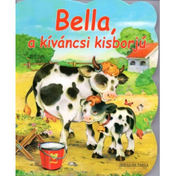 Bella, a kíváncsi kisborjú