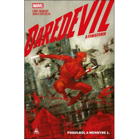 Daredevil - A Fenegyerek - Pokolból a mennybe 1.