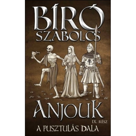 Anjouk IX - A pusztulás dala