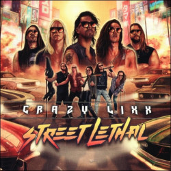 CD Crazy Lixx: Street Lethal