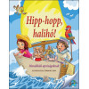 Hipp-hopp, halihó! - Mondókák apróságoknak