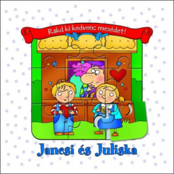 Rakd ki kedvenc mesédet! Jancsi és Juliska
