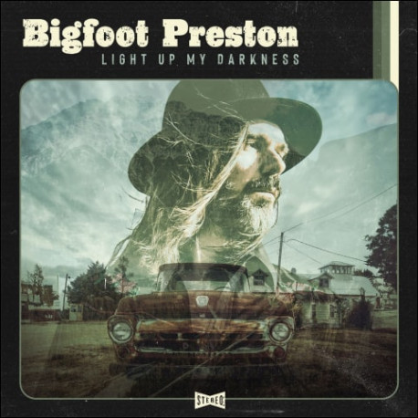 CD Bigfoot Preston: Light Up My Darkness