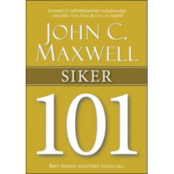 Siker 101 - Amint minden vezetőnek tudnia kell