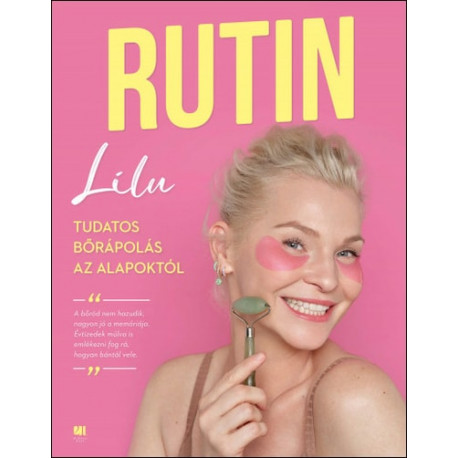 Rutin - Tudatos bőrápolás az alapoktól