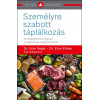 Személyre szabott táplálkozás - Korszakalkotó program az egészségmegőrzéshez