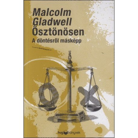 Ösztönösen - A döntésről másképp