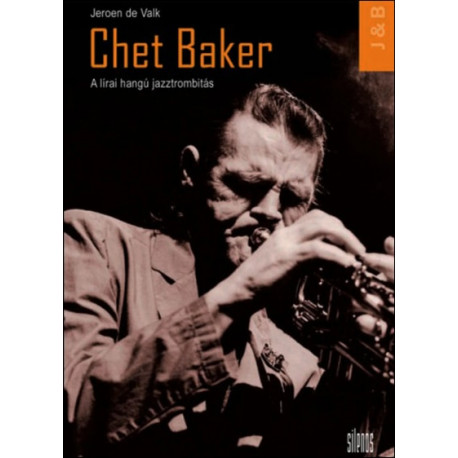 Chet Baker - A lírai hangú jazztrombitás