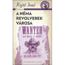 A Néma Revolverek Városa