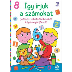 Így írjuk a számokat - Játékos iskolaelőkészítő képességfejlesztő