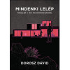 Mindenki lelép - Thriller a mai Magyarországról