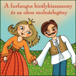 CD A furfangos királykisasszony és az okos molnárlegény