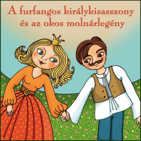 CD A furfangos királykisasszony és az okos molnárlegény