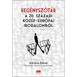 Regényszótár - A 20. századi közép-európai irodalomból