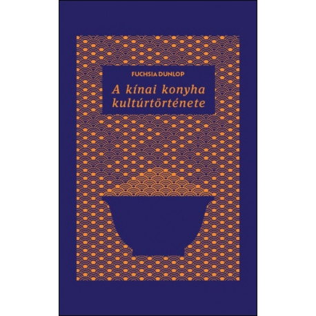 A kínai konyha kultúrtörténete