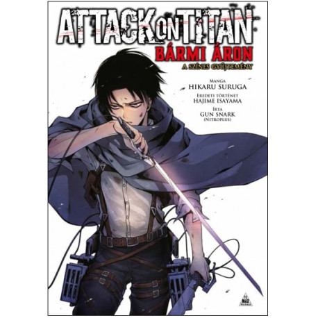 Attack On Titan - Bármi áron - A színes gyűjtemény