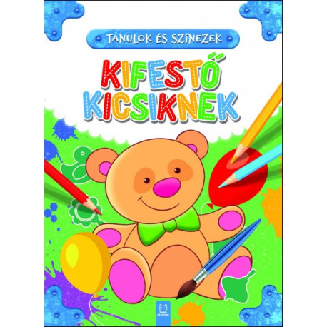 Tanulok és színezek - Kifestő kicsiknek