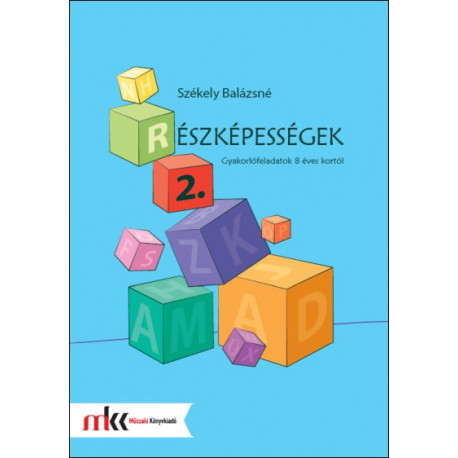 (R)észképességek 2. - Gyakorlófeladatok 8 éves kortól