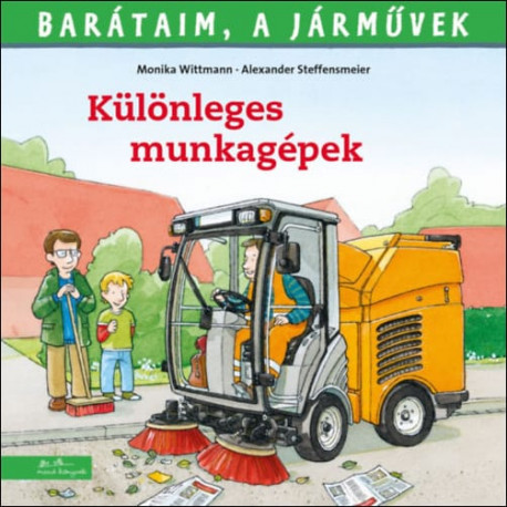 Barátaim, a járművek - Különleges munkagépek