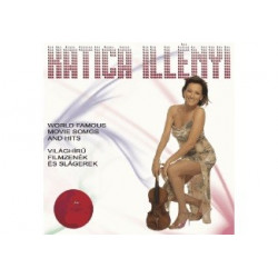 CD Illényi Katica: Világhírű Filmzenék és Slágerek