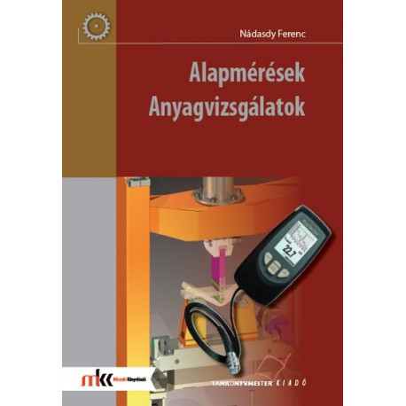 Alapmérések - Anyagvizsgálatok