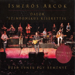 CD Ismerős Arcok: Ezer évnek egy reménye - Dalok szimfonikus kísérettel