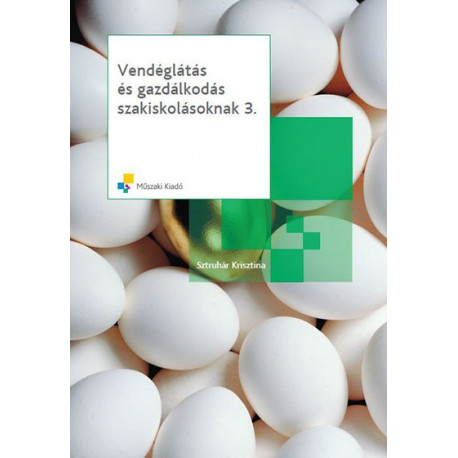 Vendéglátás és gazdálkodás szakiskolásoknak 3.