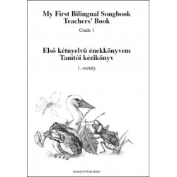 Tanítói kézikönyv - Első kétnyelvű énekkönyvem