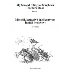 Tanítói kézikönyv - Második kétnyelvű énekkönyvem