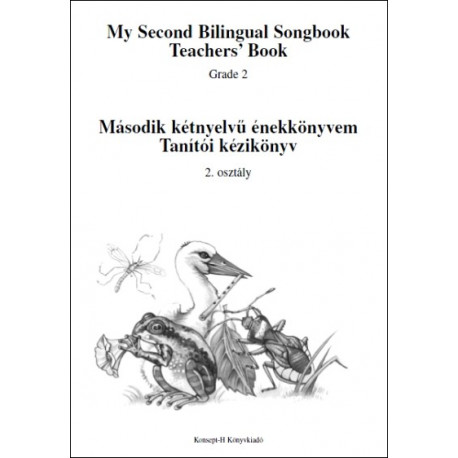 Tanítói kézikönyv - Második kétnyelvű énekkönyvem