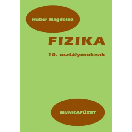 Fizika munkafüzet 10.