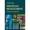 Stratégiai menedzsment - Elmélet és gyakorlat